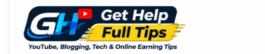 Get Help Full Tips