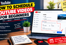How to Schedule YouTube Videos for Beginners 12 Tips